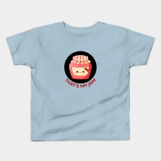 That's My Jam | Jam Pun Kids T-Shirt